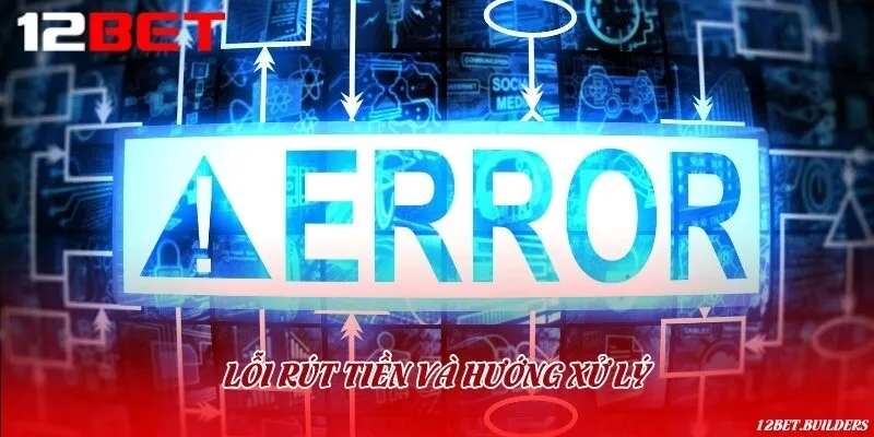 Tổng hợp lý do khiến giao dịch rút tiền thất bại