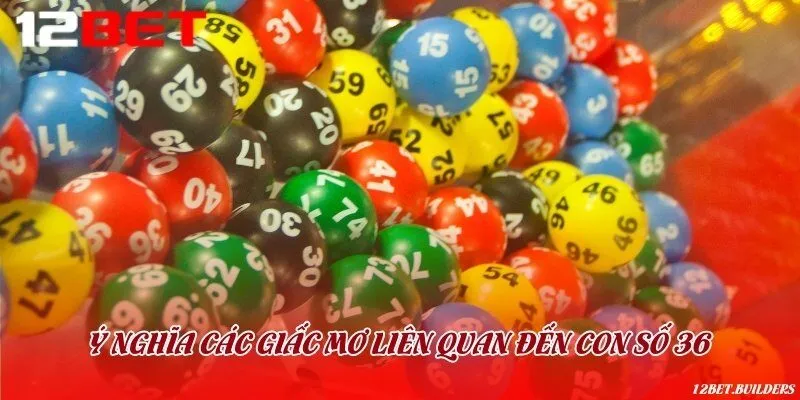 Giải mã giấc mơ thấy số 36 để chọn số lô đề chuẩn
